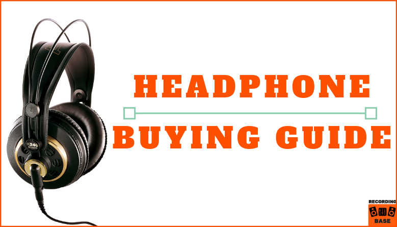 Headphones Buying Guide