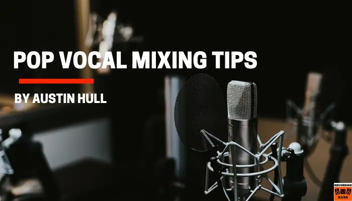 pop vocal mixing tips
