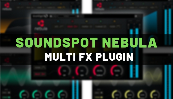 soundspot-nebula-fx-multi-effect-plugin-reviewed