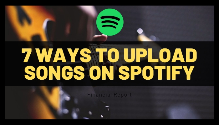 7 ways to upload songs on spotify