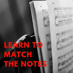 Learn to Match The Notes