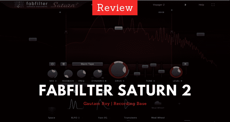 Fabfilter Saturn 2 Unbiased Review [What’s New in Version 2]