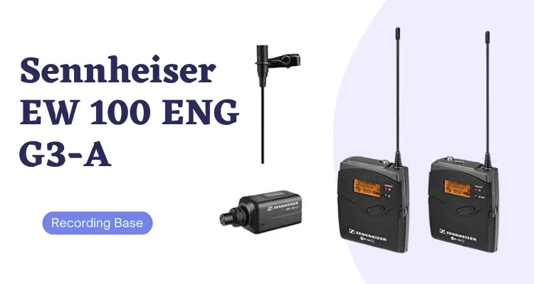 Sennheiser EW 100 ENG G3-A best lav mic