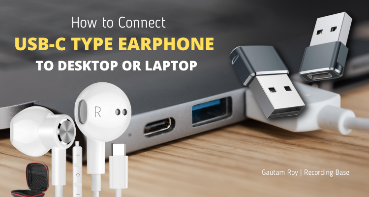 connect usb c type earphone to laptop