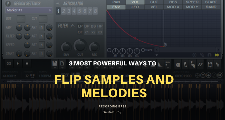 3 ways to flip samples and melodies