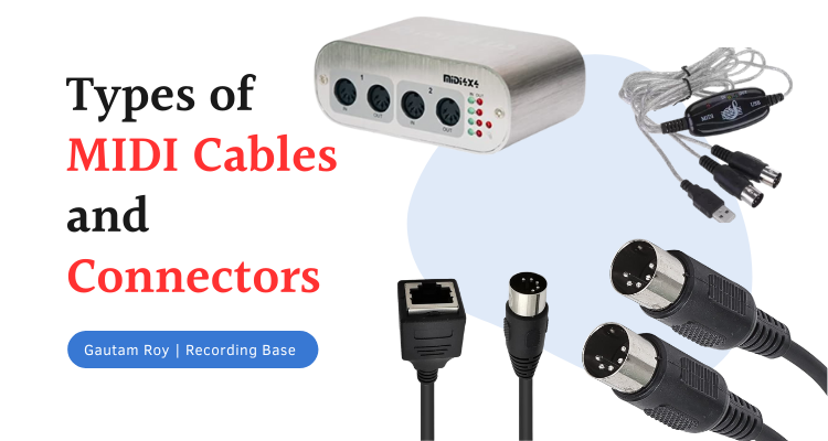 Types of MIDI Cables and Connectors