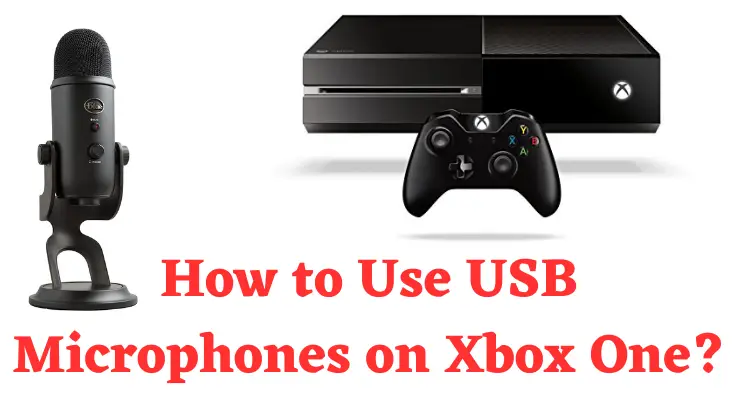 How to Use USB Microphones on Xbox One