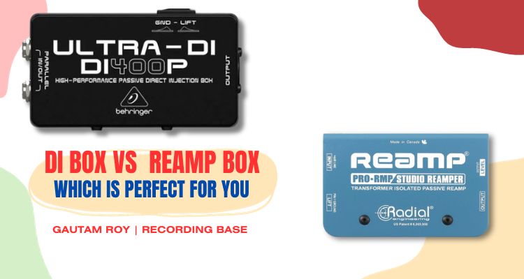 DI Box vs Reamp Box: Which is Perfect For You?