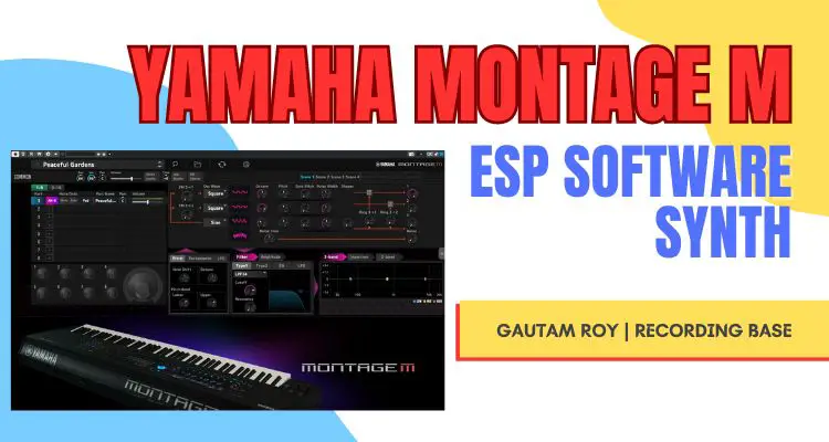 Yamaha Montage M ESP Synth VST Plugin Review