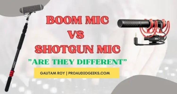 Boom Mic Vs Shotgun Mic