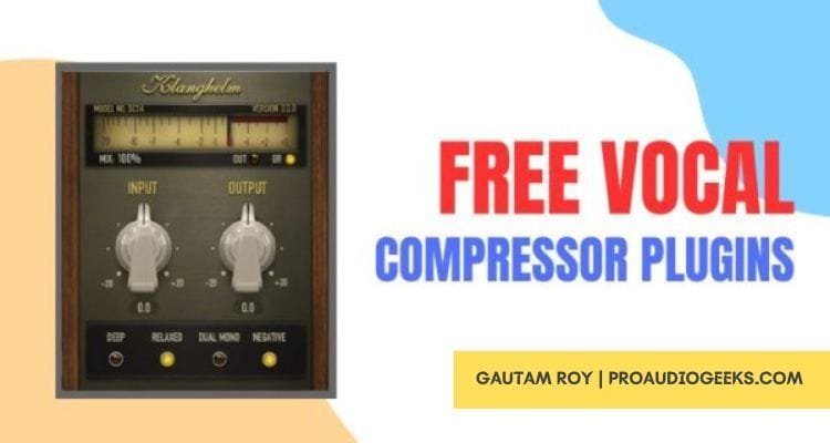Free Vocal Compressor Plugins
