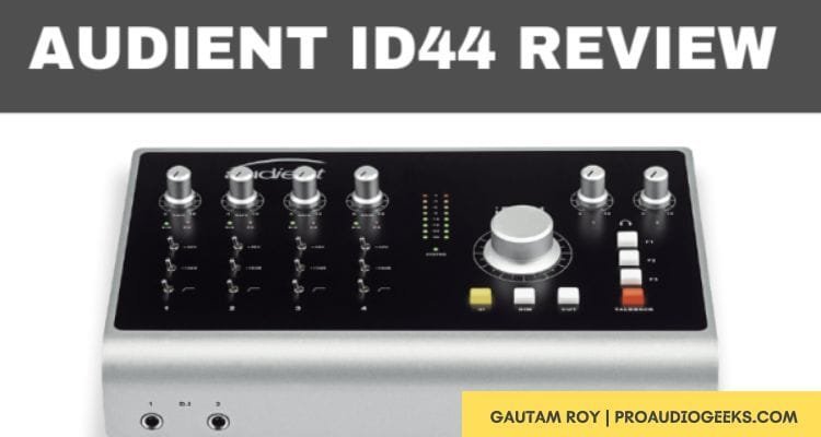 Audient iD44 Unbiased Review