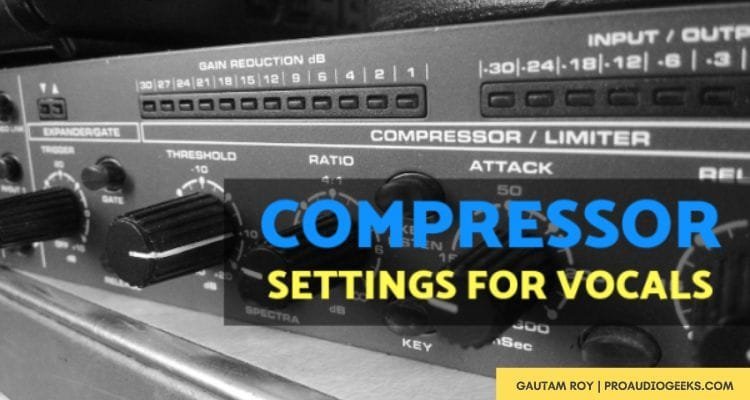 Compressor Settings For Vocals