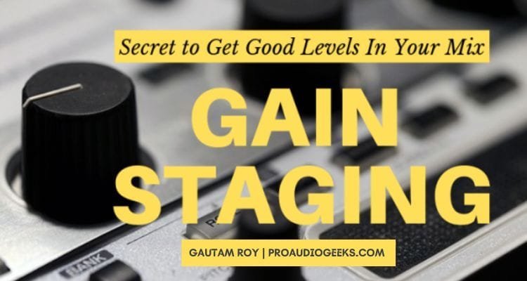 Gain Staging