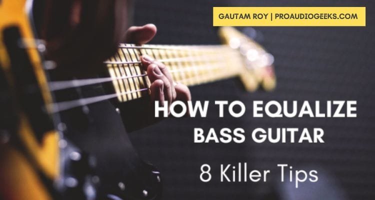 How to EQ Bass Guitar