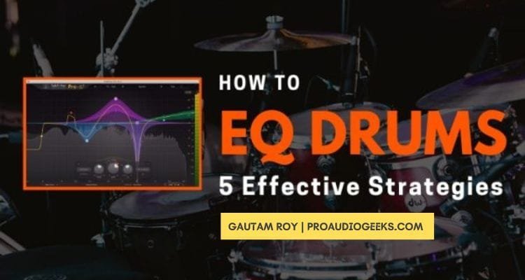 How to EQ Drums