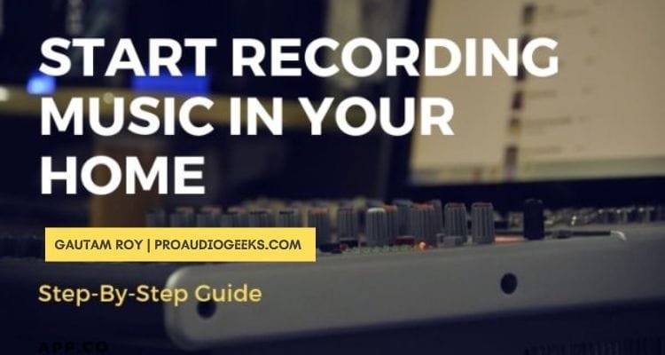 start recording music in your home