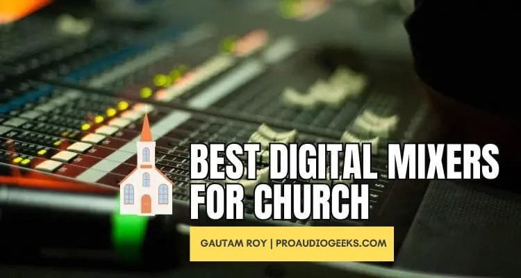 Best Digital Mixers For Church