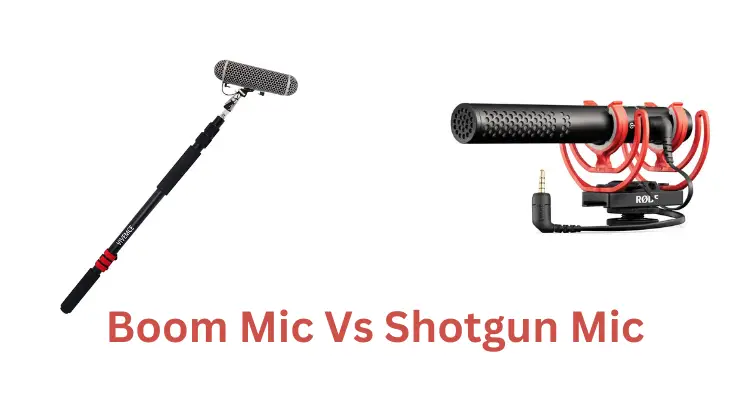 Boom Mic Vs Shotgun Mic