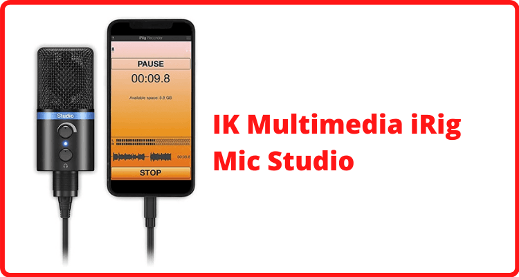 IK Multimedia iRig Mic Studio